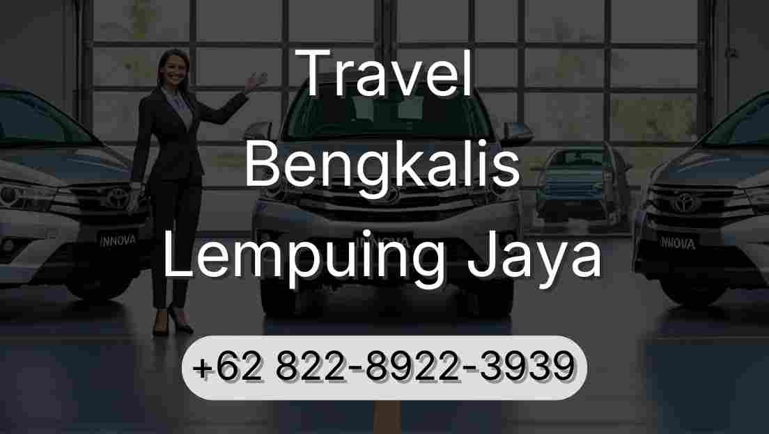 Travel Bengkalis Lempuing Jaya