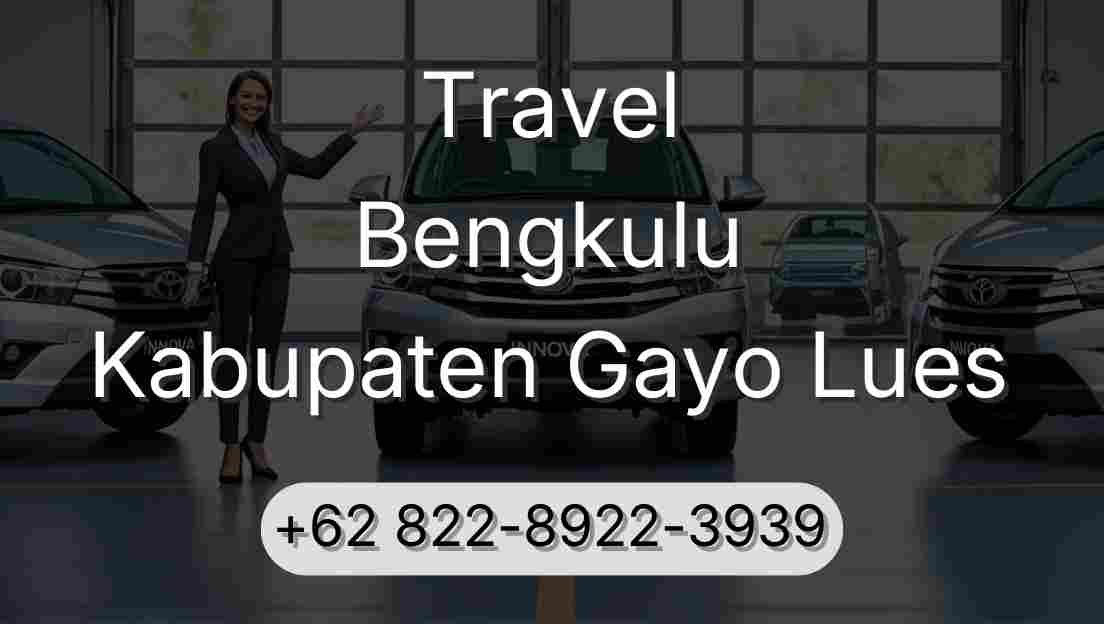 Travel Bengkulu Kabupaten Gayo Lues