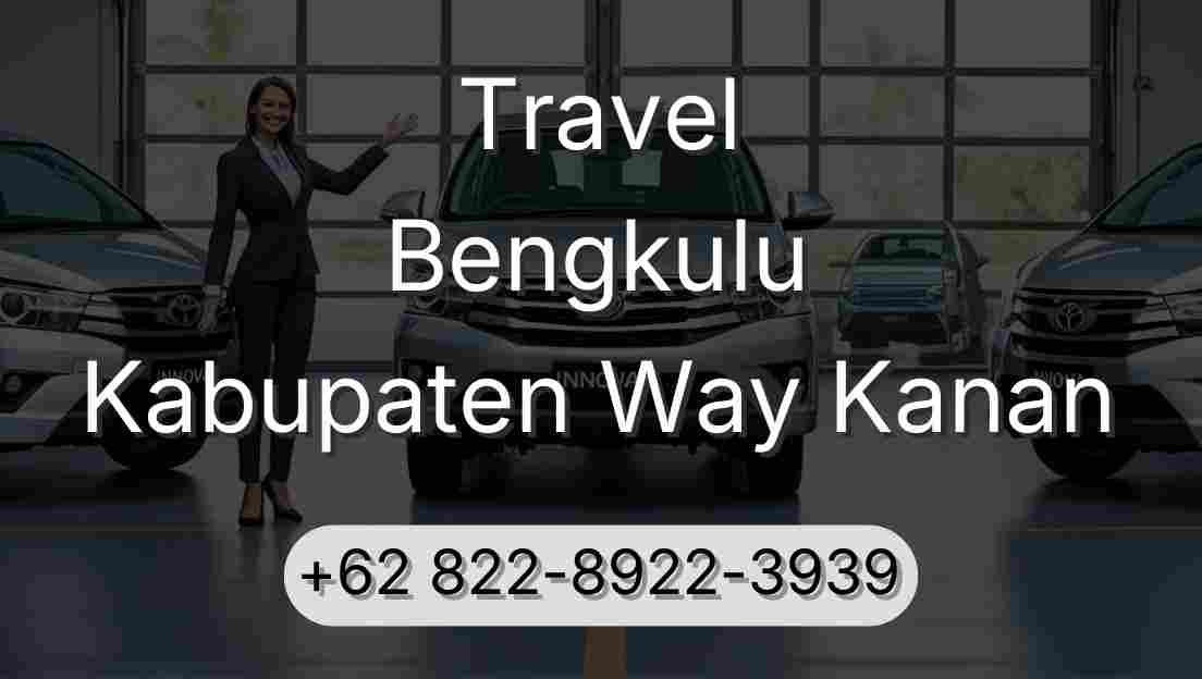 Travel Bengkulu Kabupaten Way Kanan