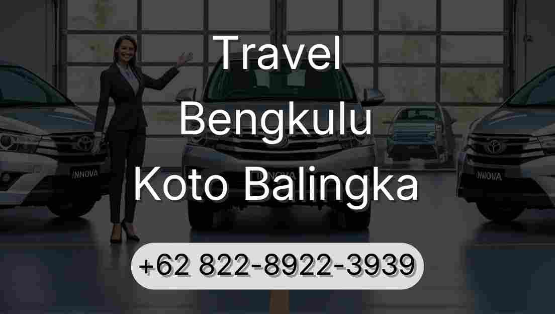 Travel Bengkulu Koto Balingka