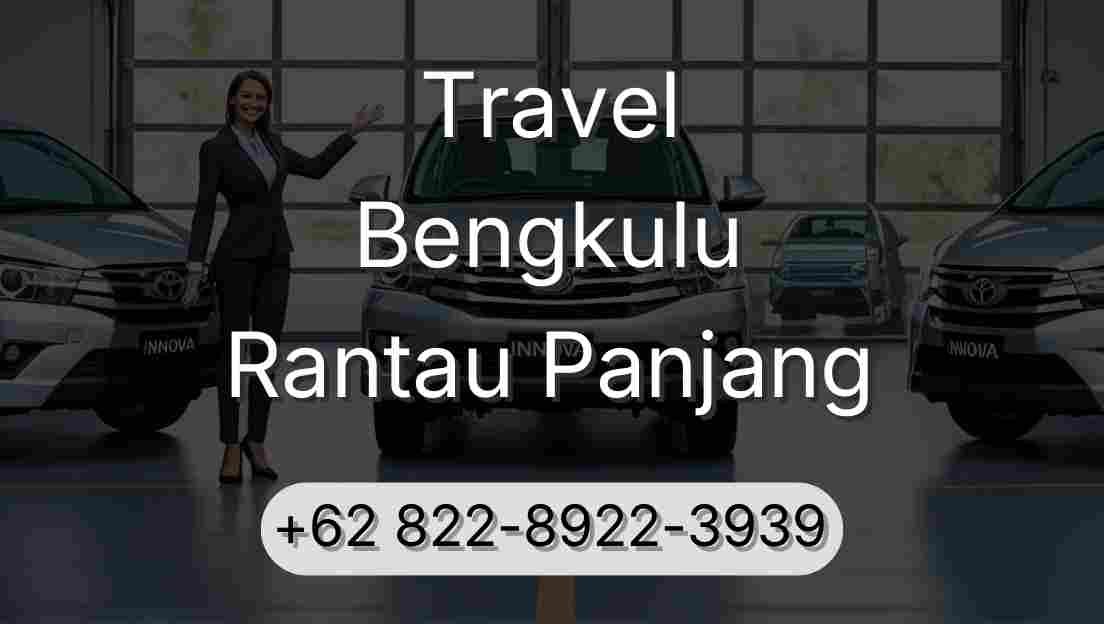 Travel Bengkulu Rantau Panjang