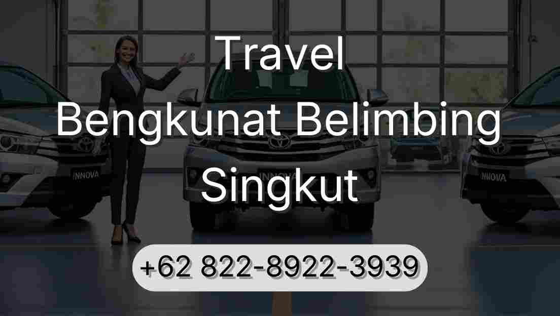 Travel Bengkunat Belimbing Singkut