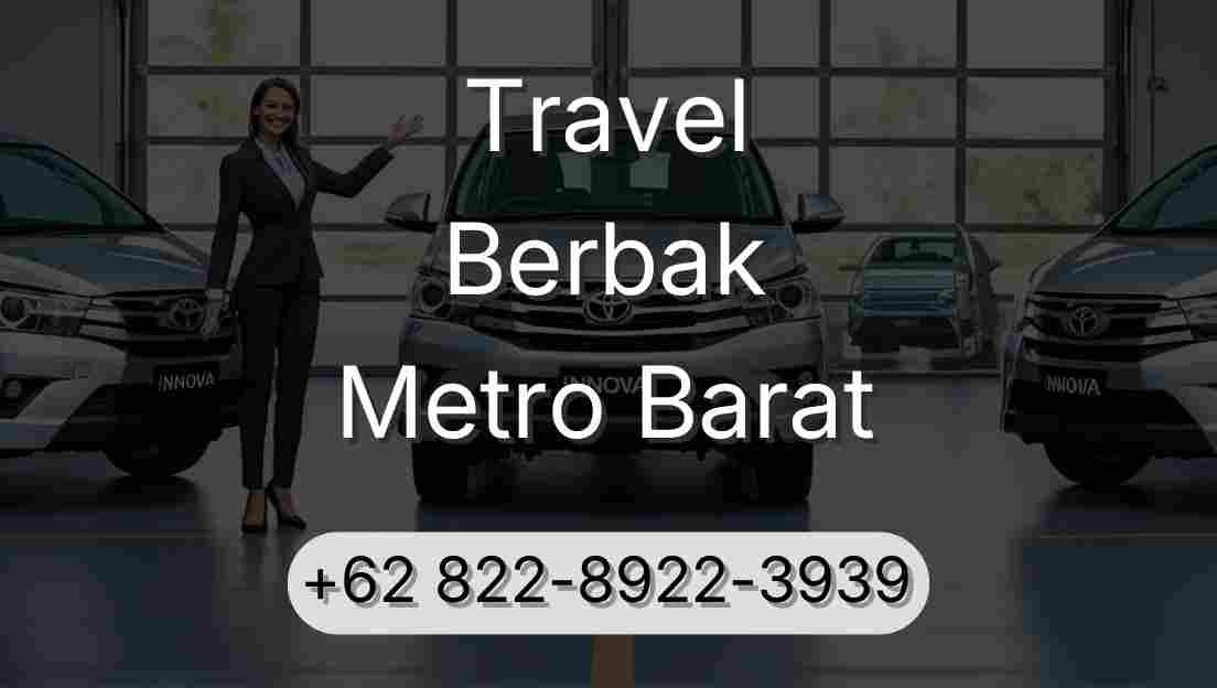 Travel Berbak Metro Barat