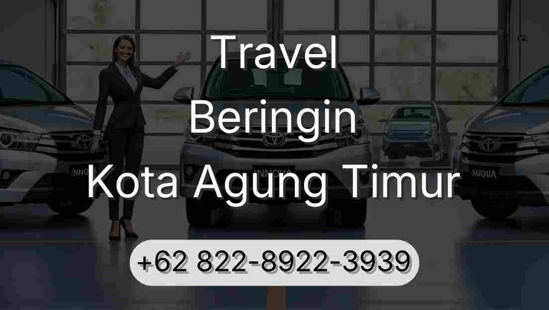 Travel Beringin Kota Agung Timur