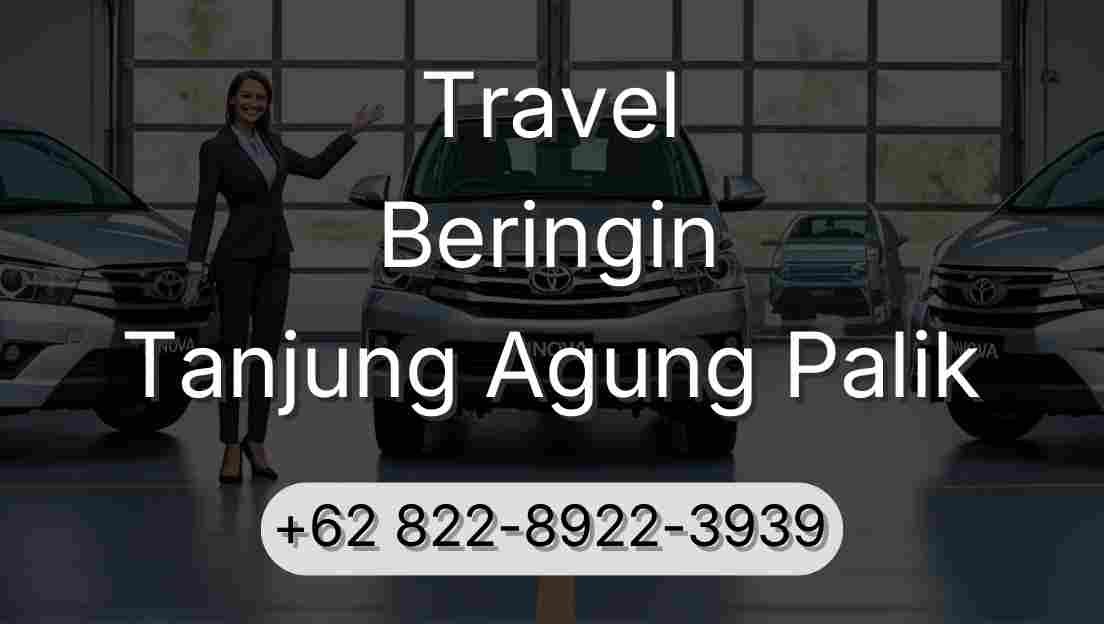Travel Beringin Tanjung Agung Palik
