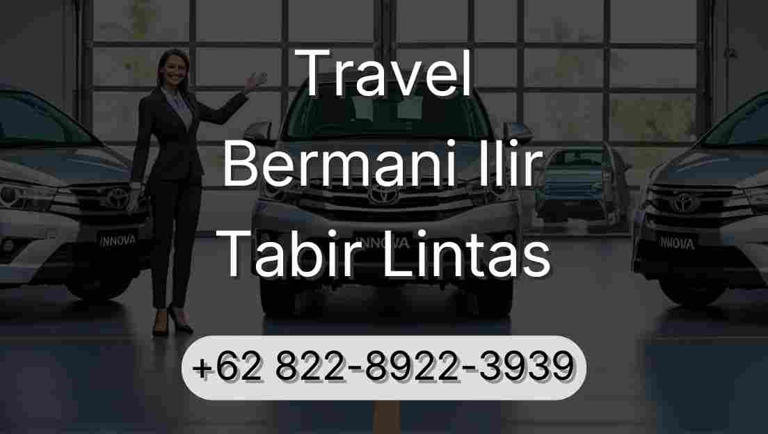 Travel Bermani Ilir Tabir Lintas