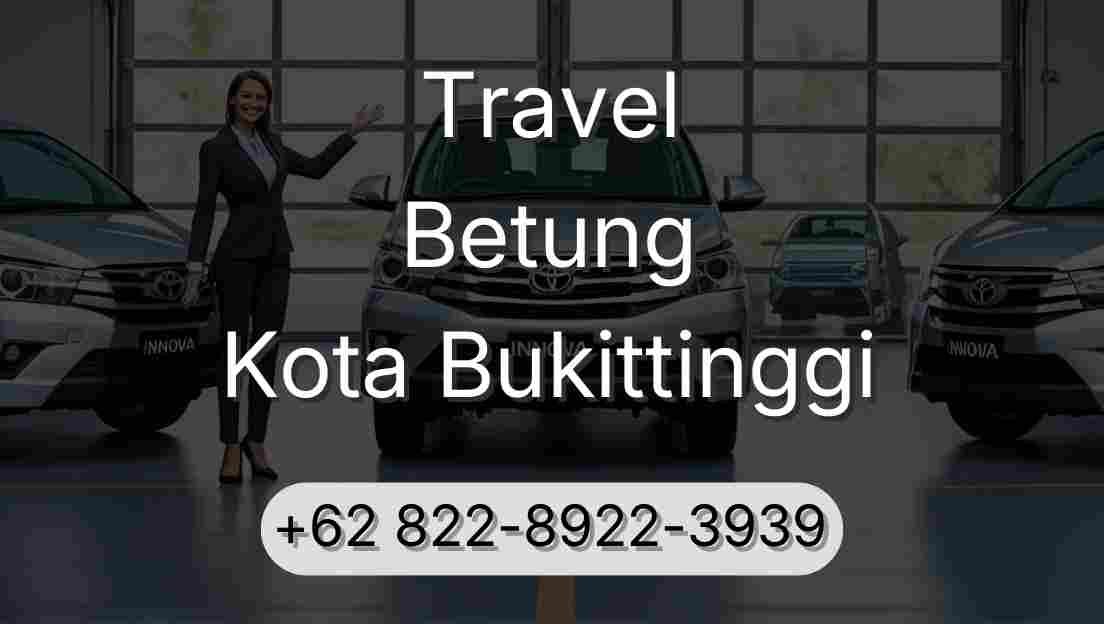 Travel Betung Kota Bukittinggi