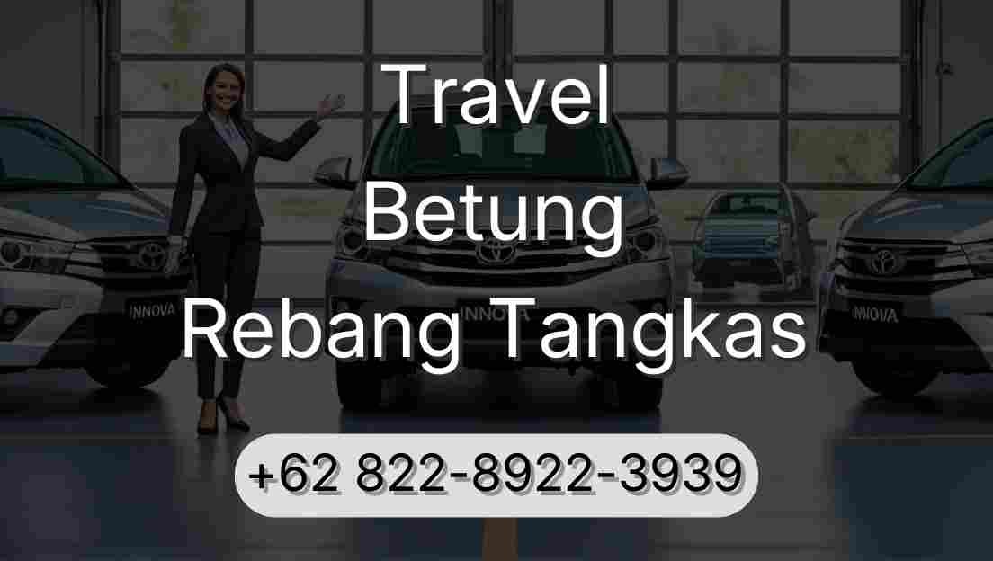 Travel Betung Rebang Tangkas