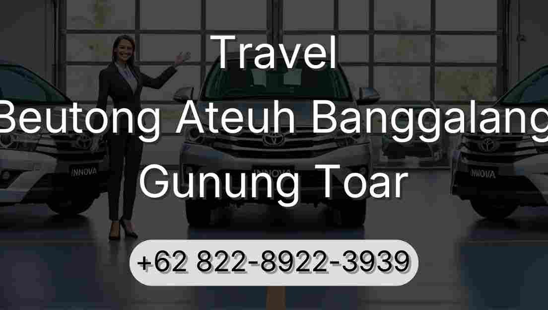 Travel Beutong Ateuh Banggalang Gunung Toar