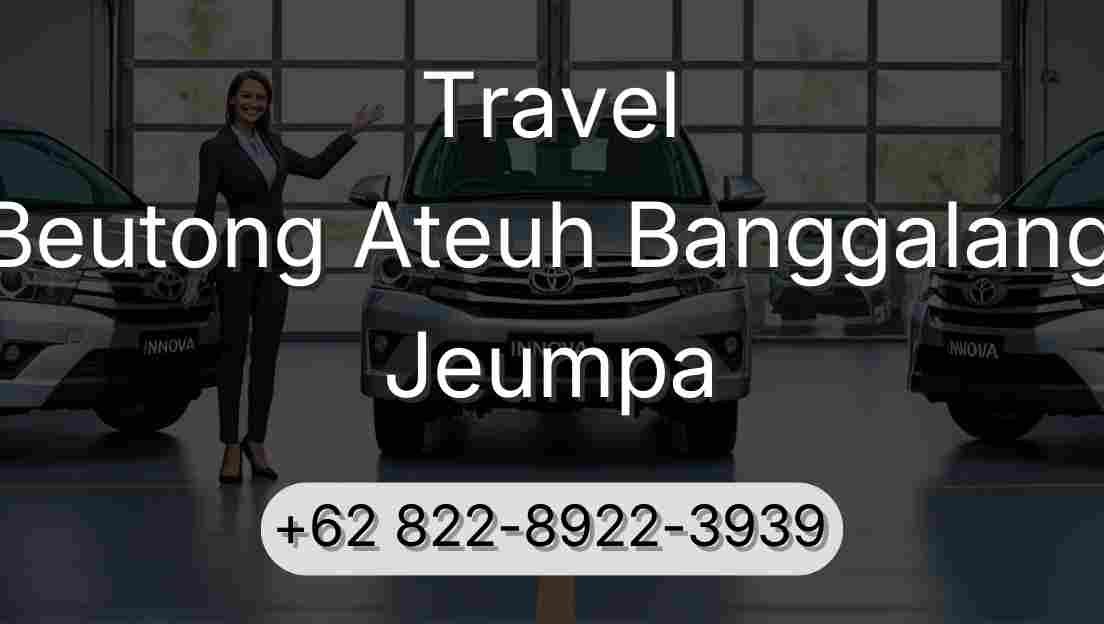 Travel Beutong Ateuh Banggalang Jeumpa