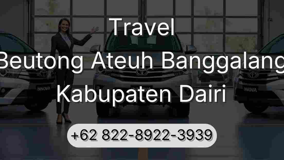 Travel Beutong Ateuh Banggalang Kabupaten Dairi