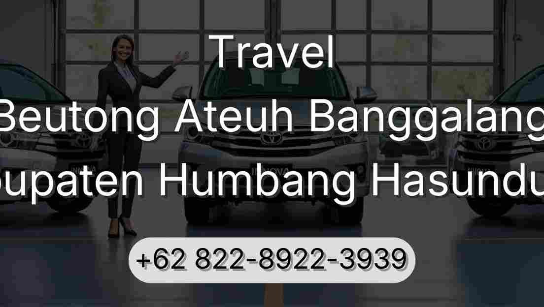 Travel Beutong Ateuh Banggalang Kabupaten Humbang Hasundutan