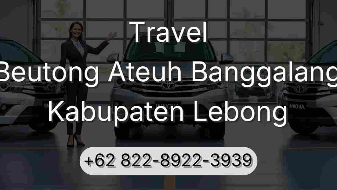 Travel Beutong Ateuh Banggalang Kabupaten Lebong