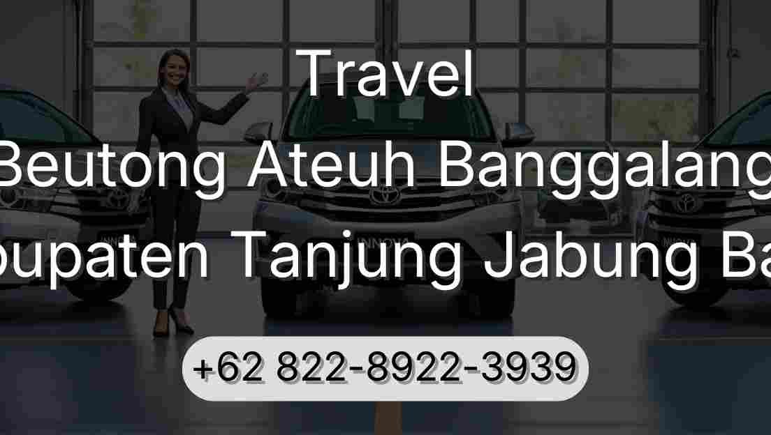 Travel Beutong Ateuh Banggalang Kabupaten Tanjung Jabung Barat