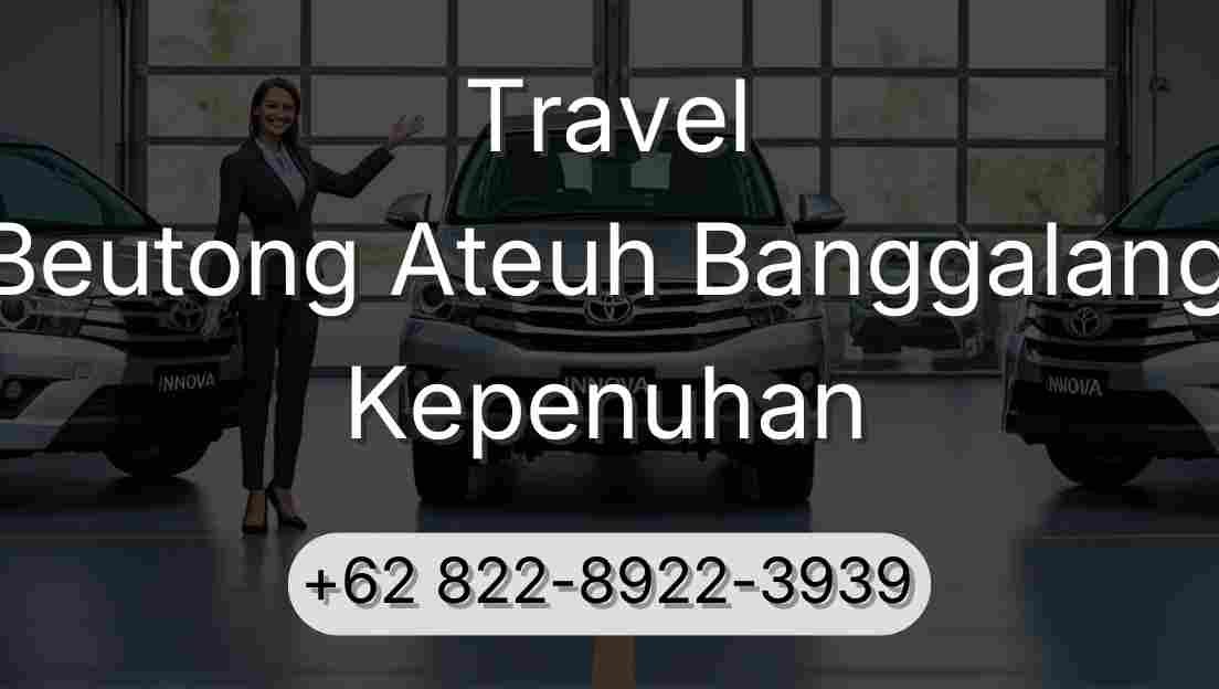 Travel Beutong Ateuh Banggalang Kepenuhan