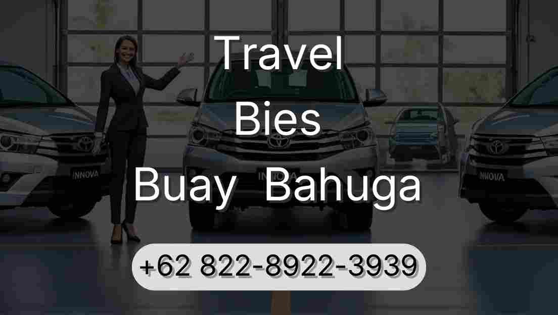 Travel Bies Buay  Bahuga