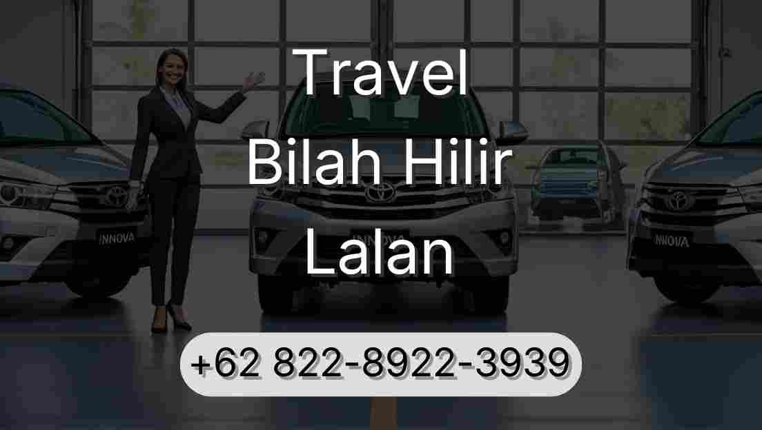 Travel Bilah Hilir Lalan