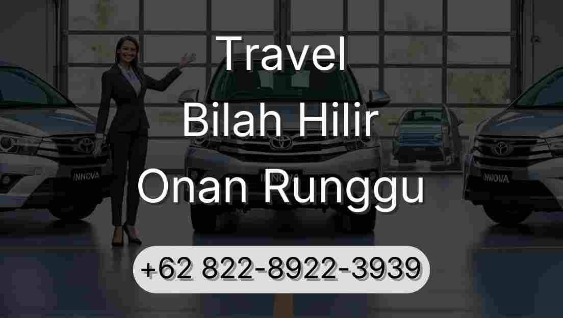 Travel Bilah Hilir Onan Runggu