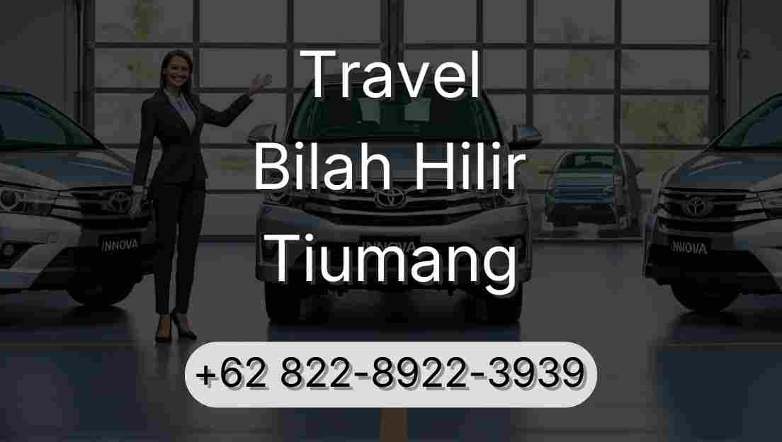 Travel Bilah Hilir Tiumang