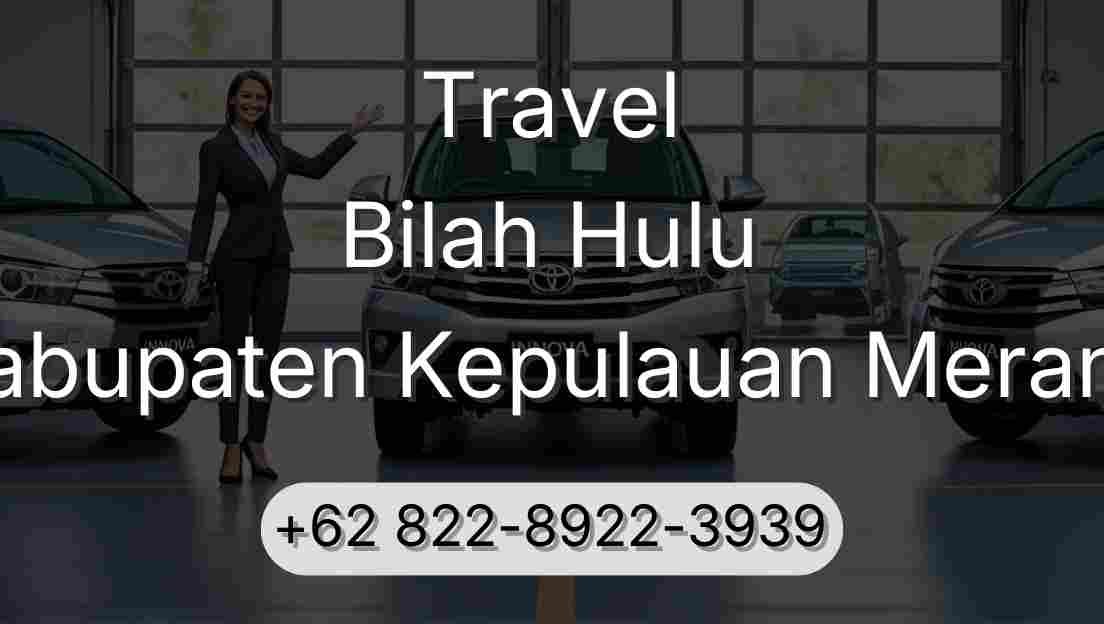 Travel Bilah Hulu Kabupaten Kepulauan Meranti