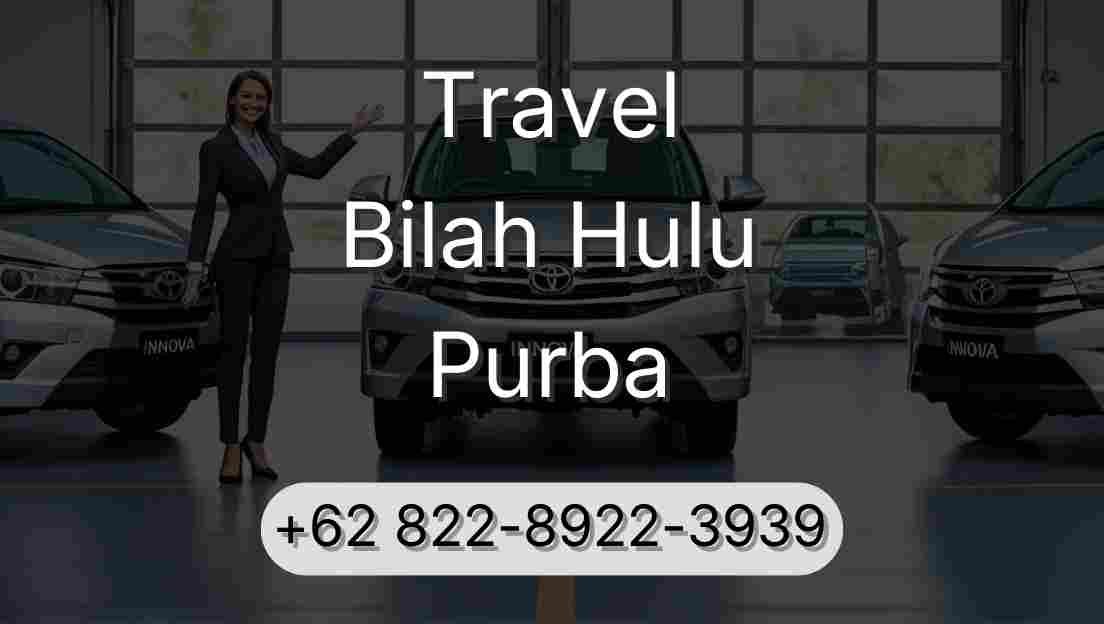 Travel Bilah Hulu Purba