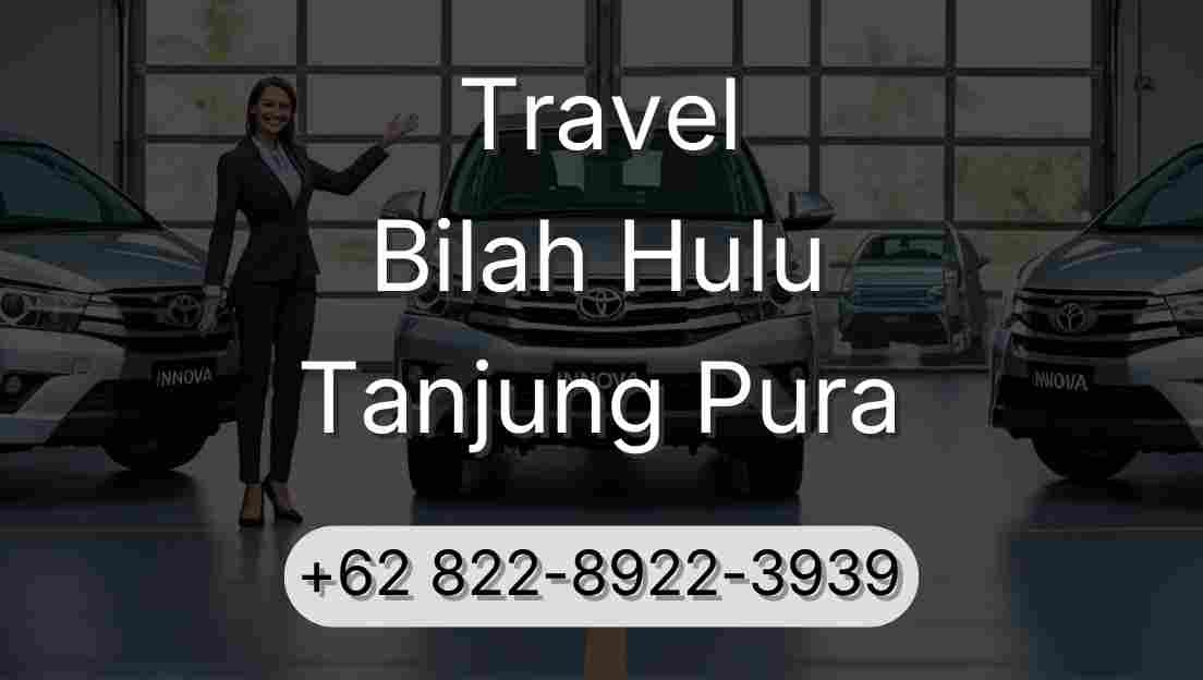 Travel Bilah Hulu Tanjung Pura