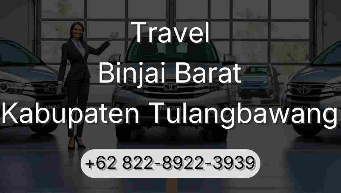 Travel Binjai Barat Kabupaten Tulangbawang