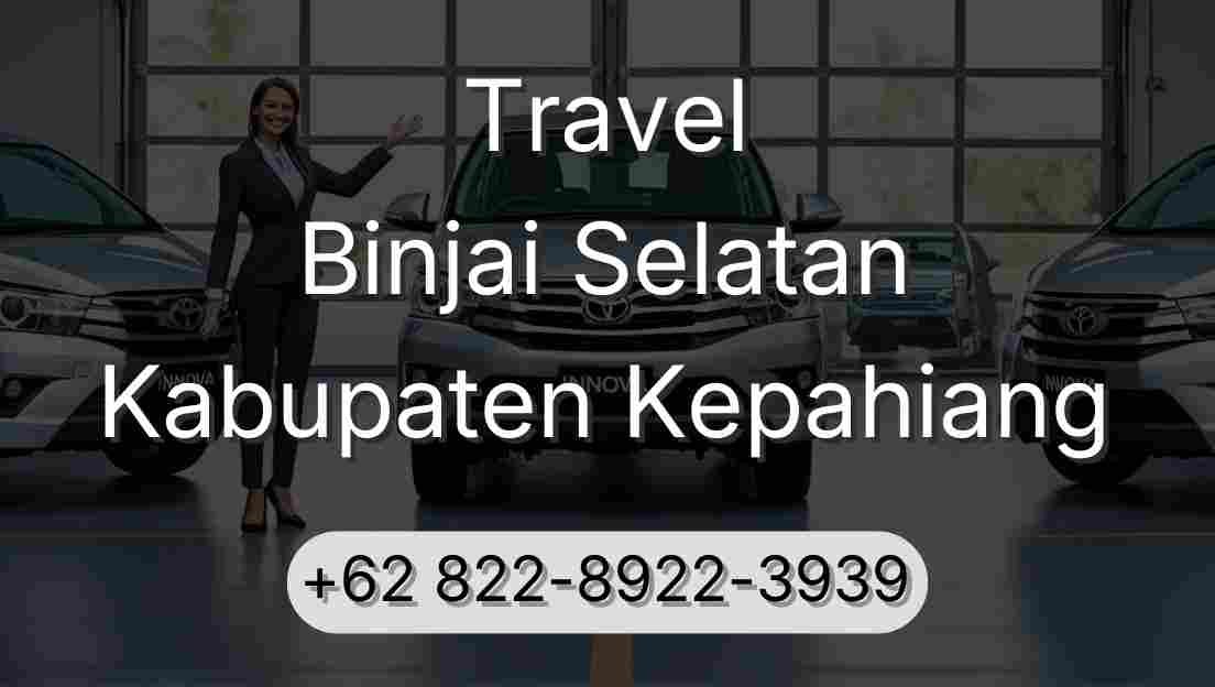 Travel Binjai Selatan Kabupaten Kepahiang