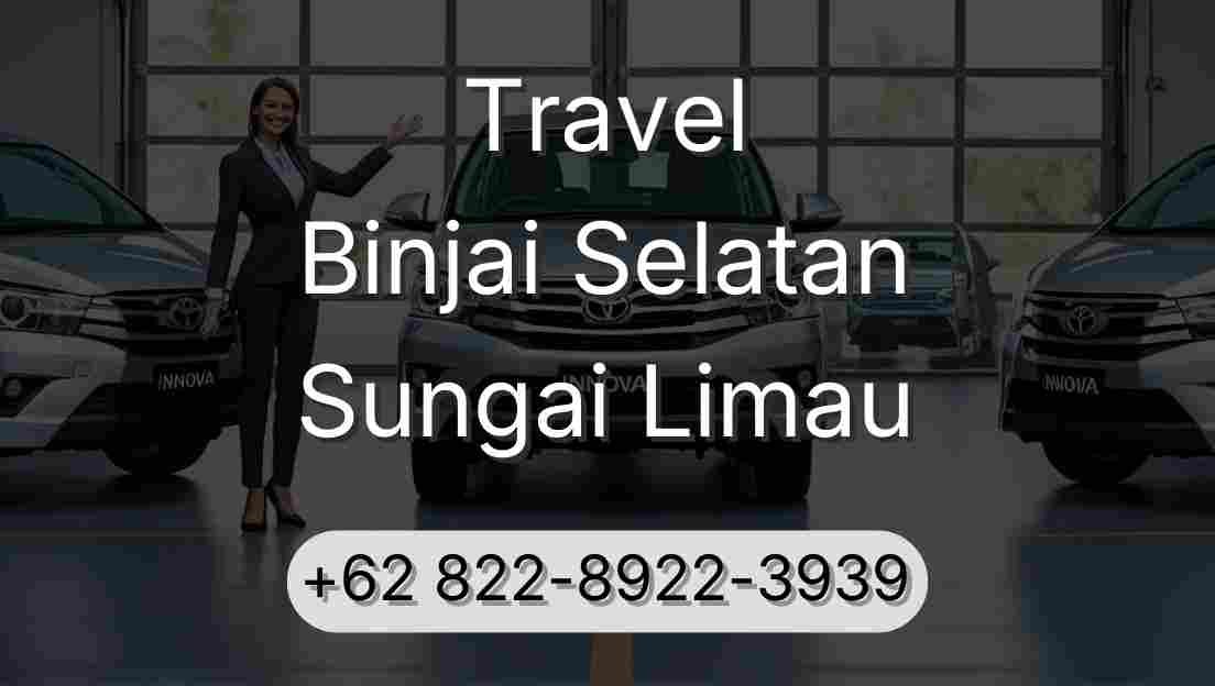 Travel Binjai Selatan Sungai Limau