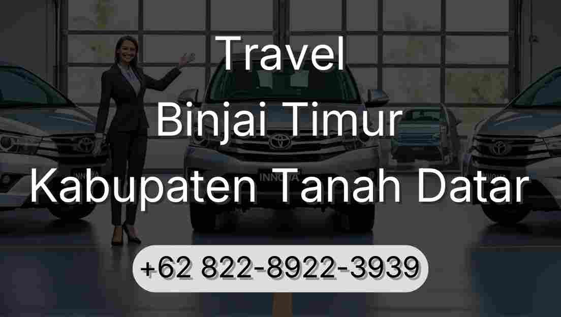 Travel Binjai Timur Kabupaten Tanah Datar
