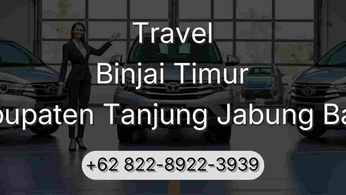Travel Binjai Timur Kabupaten Tanjung Jabung Barat