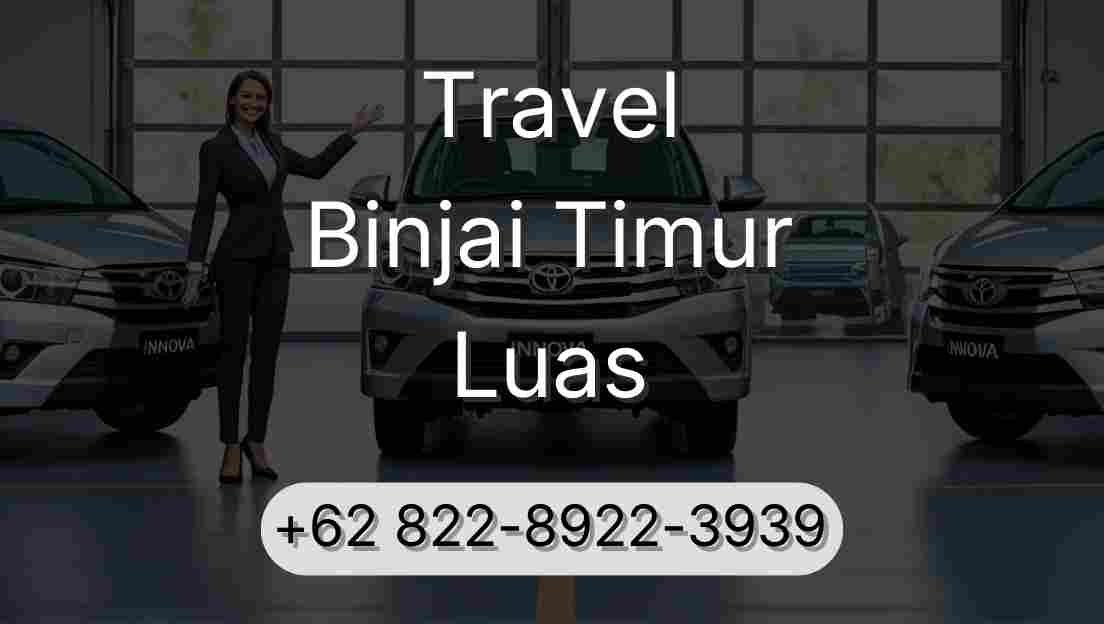 Travel Binjai Timur Luas