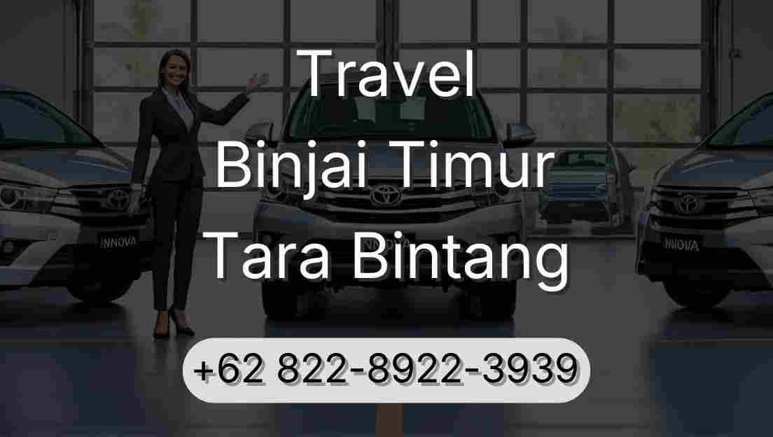 Travel Binjai Timur Tara Bintang