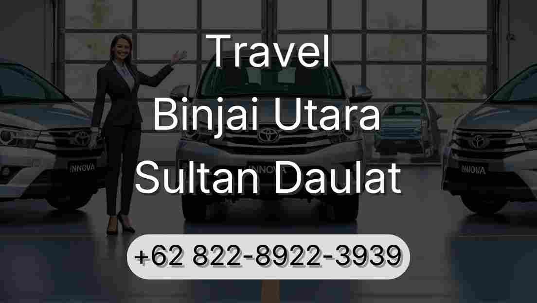 Travel Binjai Utara Sultan Daulat