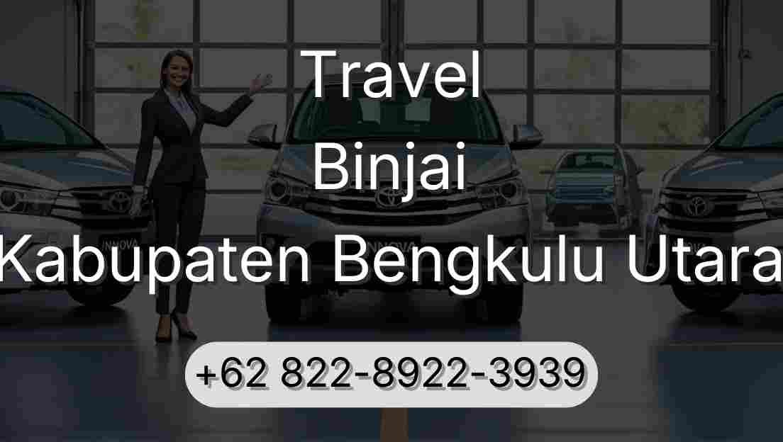 Travel Binjai Kabupaten Bengkulu Utara