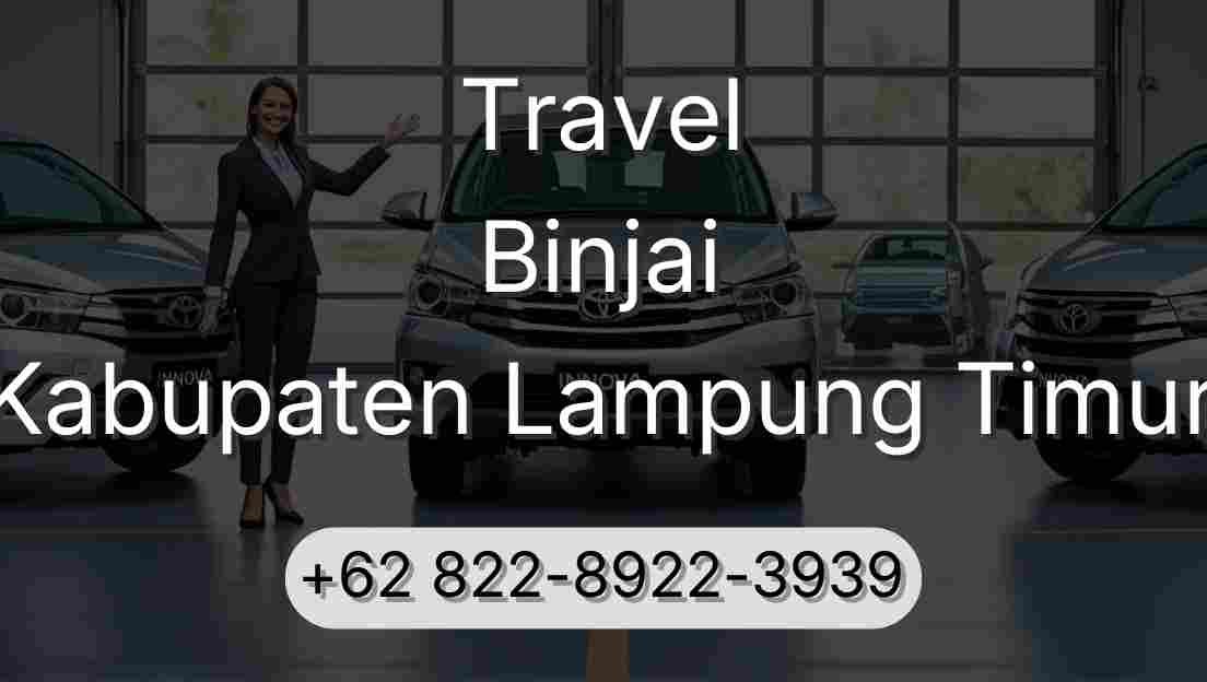 Travel Binjai Kabupaten Lampung Timur