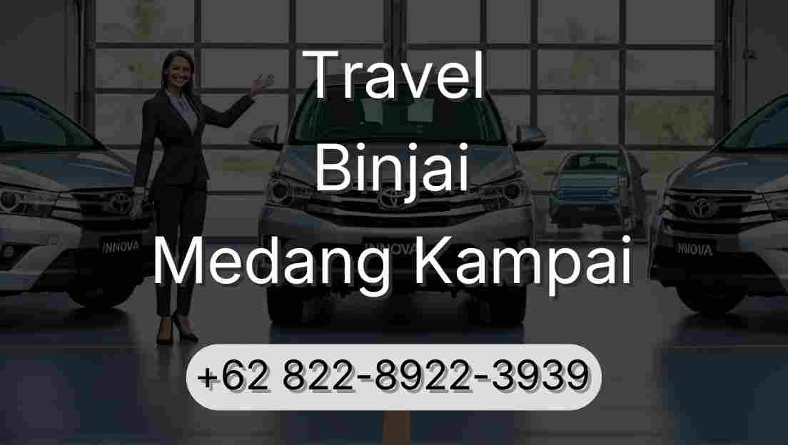 Travel Binjai Medang Kampai