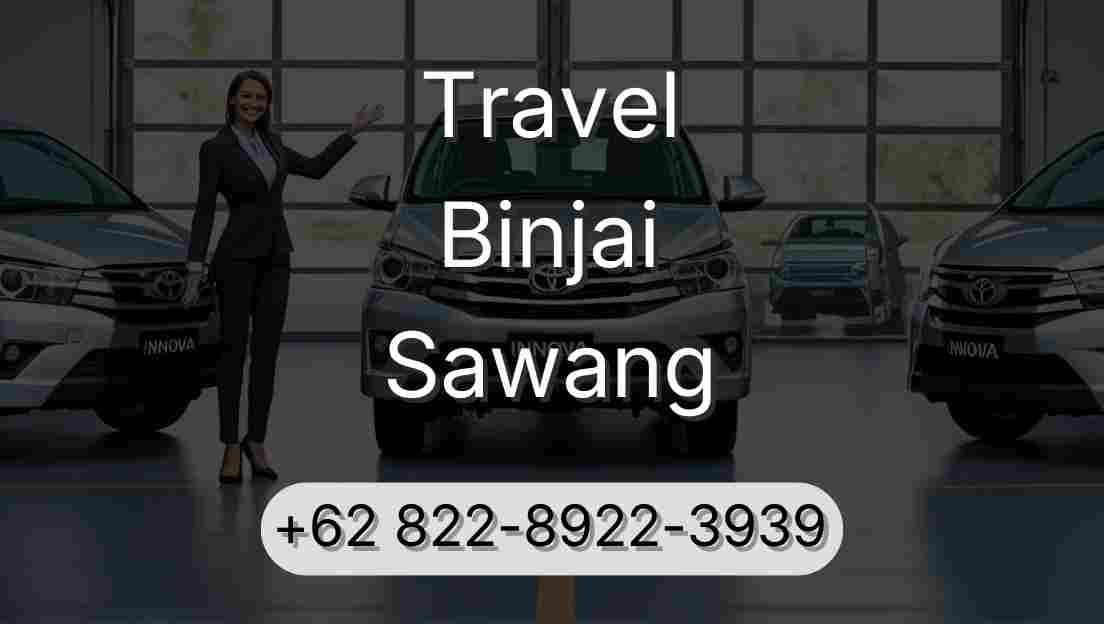 Travel Binjai Sawang