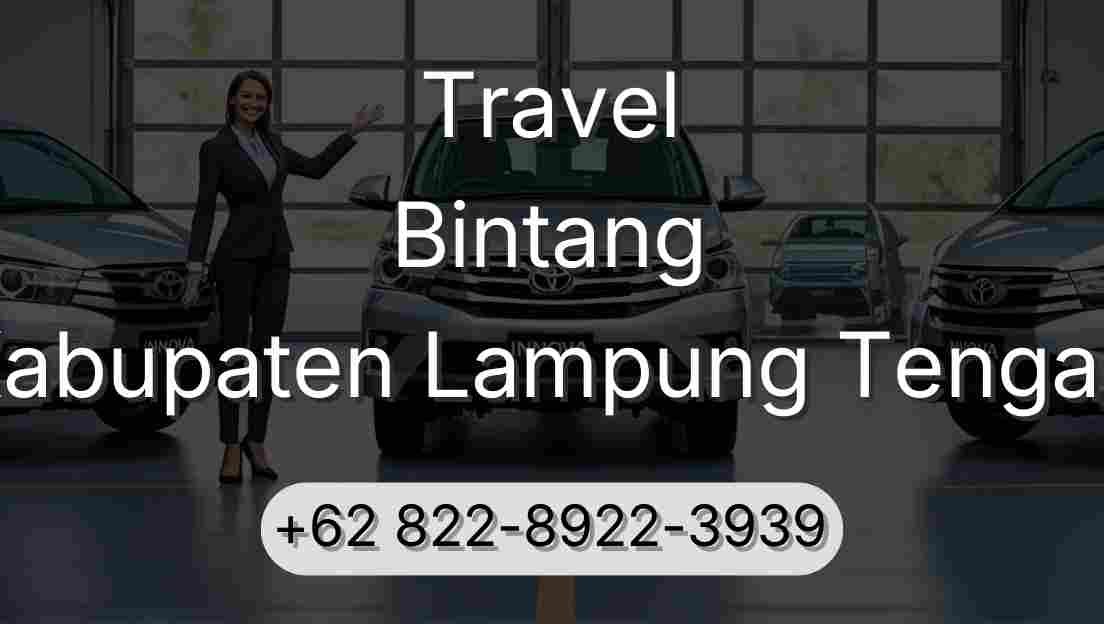 Travel Bintang Kabupaten Lampung Tengah