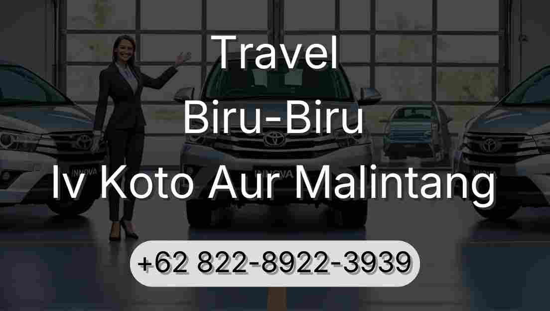 Travel Biru-Biru Iv Koto Aur Malintang