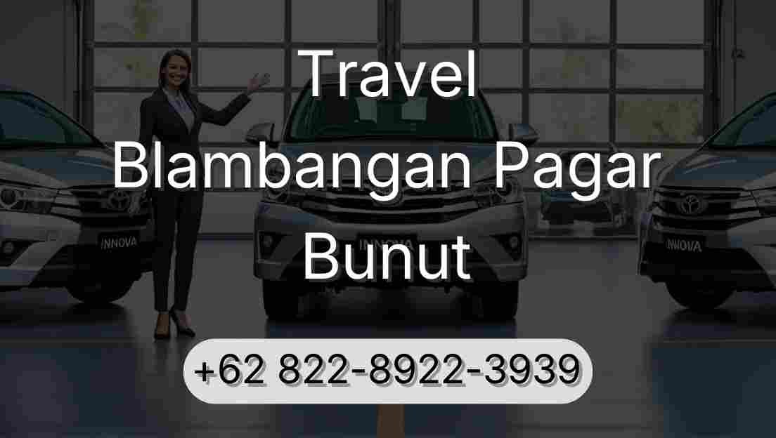 Travel Blambangan Pagar Bunut