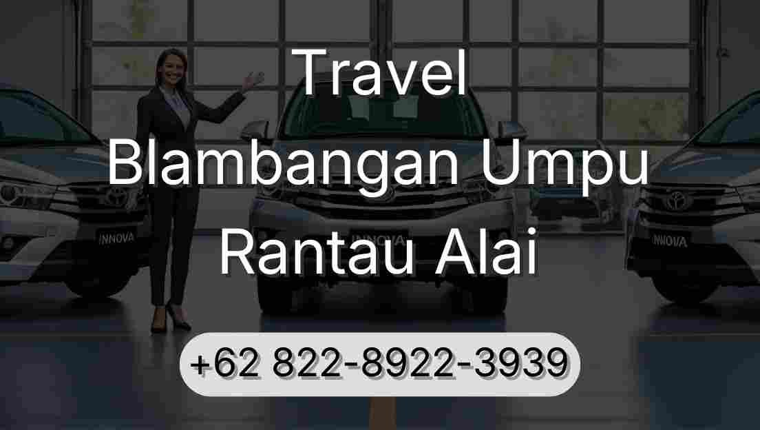 Travel Blambangan Umpu Rantau Alai