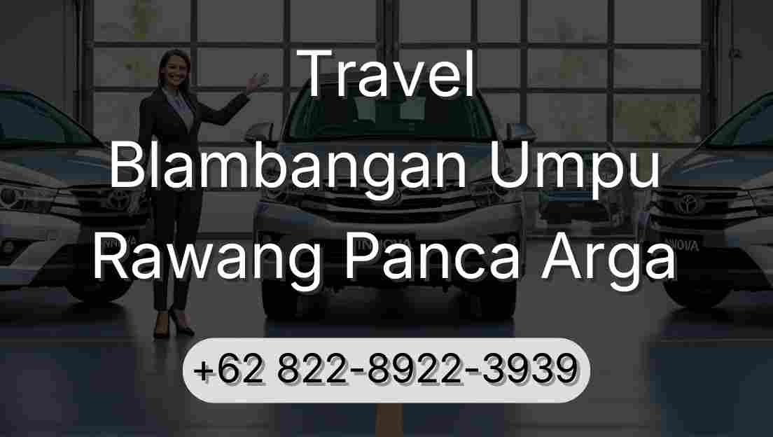 Travel Blambangan Umpu Rawang Panca Arga