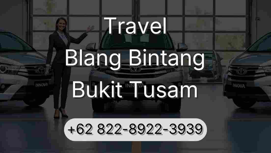 Travel Blang Bintang Bukit Tusam