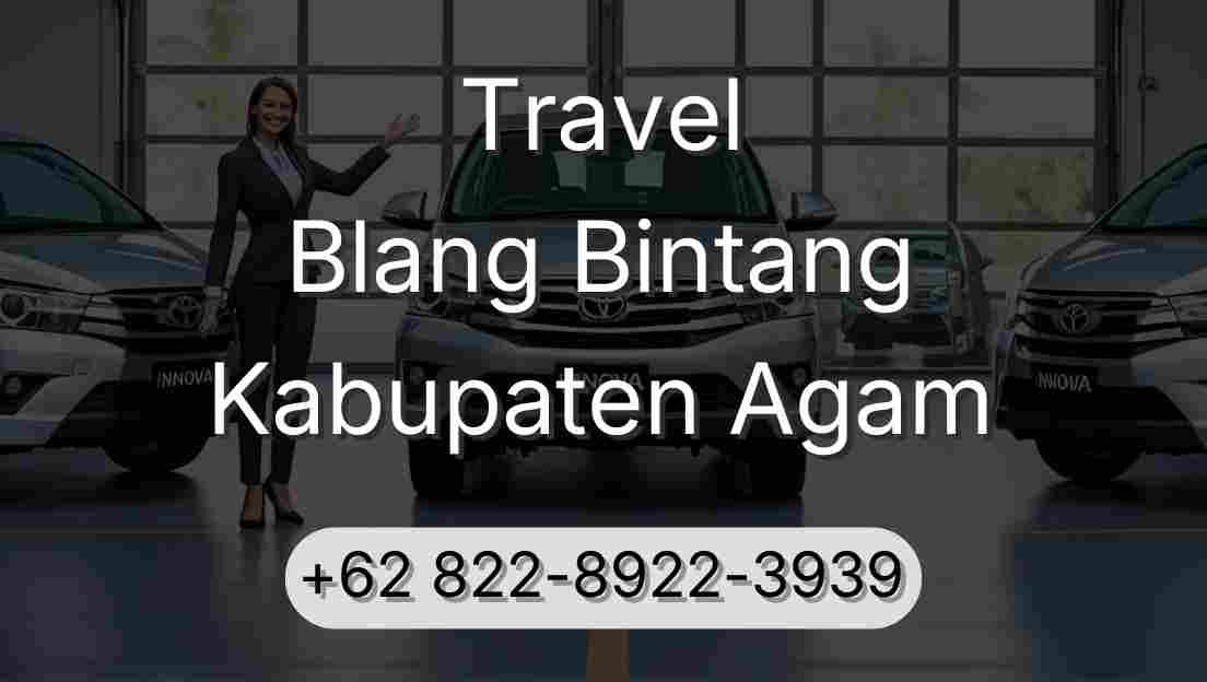 Travel Blang Bintang Kabupaten Agam