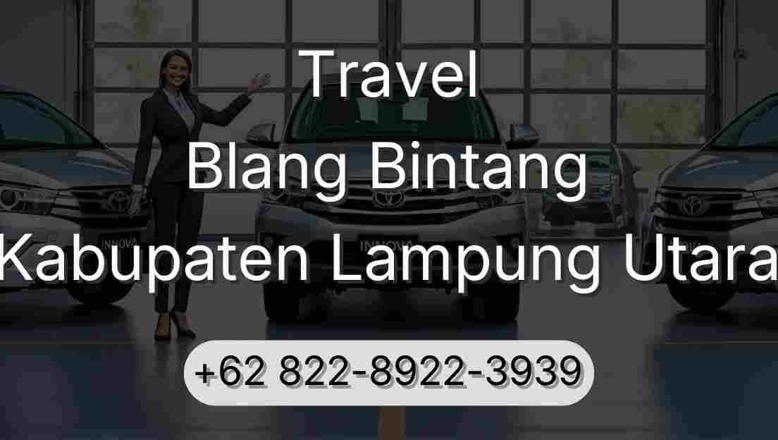 Travel Blang Bintang Kabupaten Lampung Utara