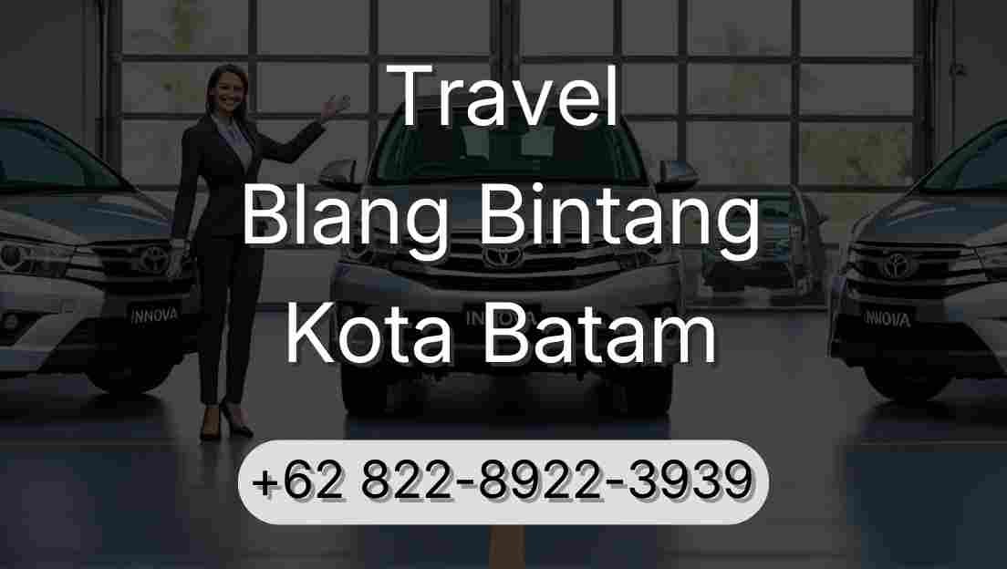 Travel Blang Bintang Kota Batam