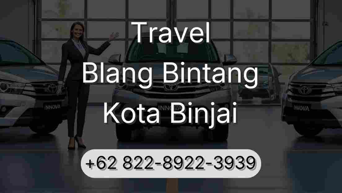 Travel Blang Bintang Kota Binjai