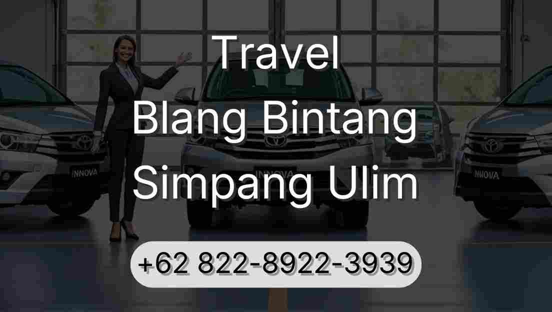 Travel Blang Bintang Simpang Ulim