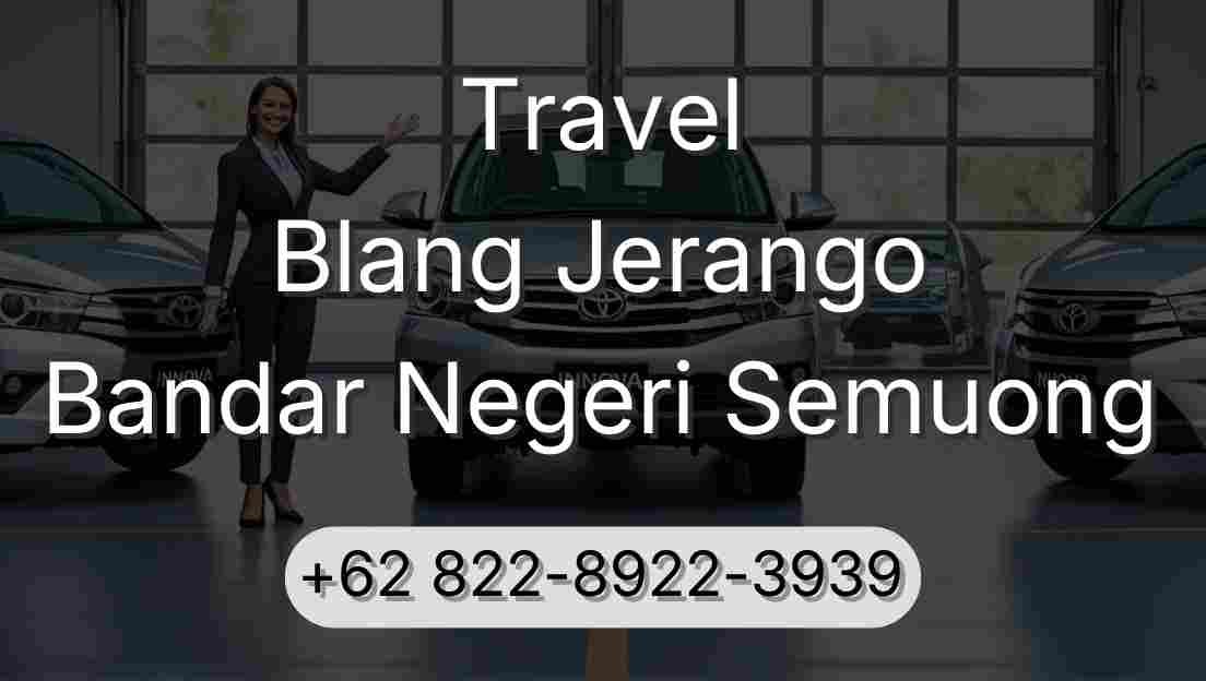 Travel Blang Jerango Bandar Negeri Semuong